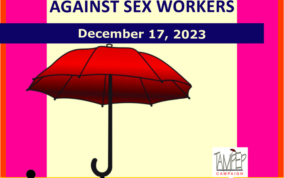 INTERNATIONAL DAY TO END VIOLENCE AGAINST SEX WORKERS