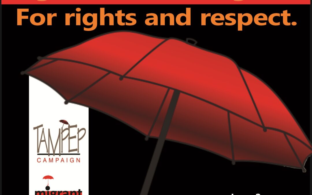 RESPECT AND PROTECT THE HUMAN RIGHTS OF MIGRANT SEX WORKERS!